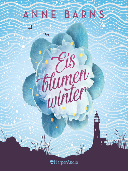 Title details for Eisblumenwinter (ungekürzt) by Anne Barns - Available